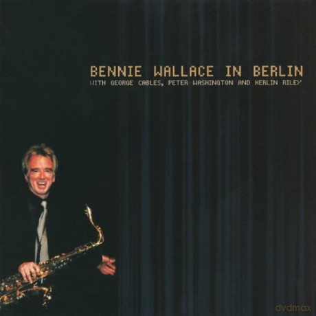 Bennie Wallace: In Berlin [CD]
