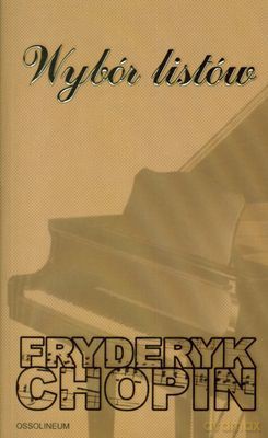 Wybór Listów - Fryderyk Chopin [KSIĄŻKA]