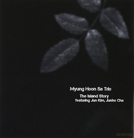 Myung Hoon Sa: Island Story [CD]
