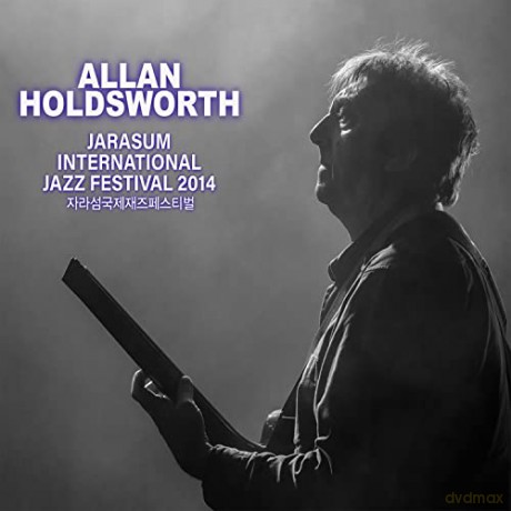 Allan Holdsworth: Jarasum Jazz Festival 2014 [2CD]
