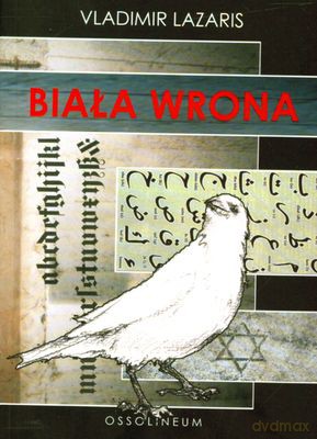 Biała Wrona - Vladimir Lazaris [KSIĄŻKA]