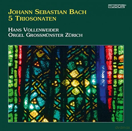 Hans Vollenweider: Johann Sebastian Bach: 5 Triosonaten - Orgel Grossmunster Zurich [CD]