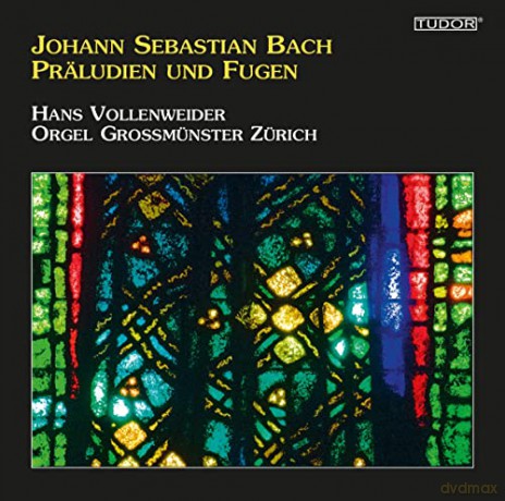Hans Vollenweider: Johann Sebastian Bach: Praludien Und Fugen - Orgel Grossmunster Zurich [CD]