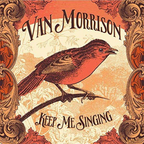 Van Morrison: Keep Me Singing [CD]