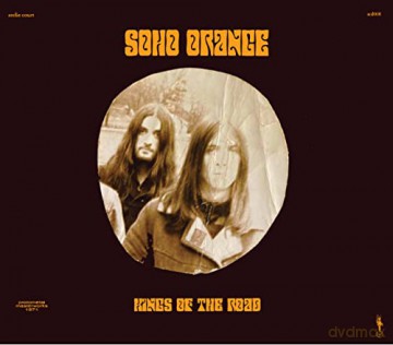 Soho Orange: Kings Of The Road (1971) [CD]