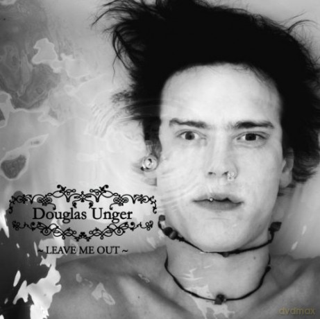 Douglas Unger: Leave Me Out [CD]