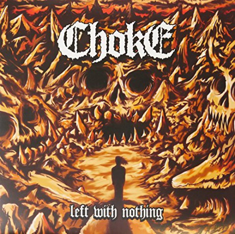 Choke: Left With Nothing [Winyl]