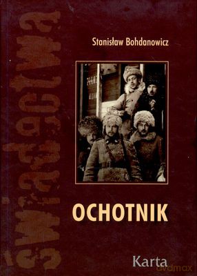 Ochotnik (twarda) - Stanisław Bohdanowicz [KSIĄŻKA]