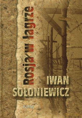 Rosja W Łagrze (twarda) - Iwan Sołoniewicz [KSIĄŻKA]