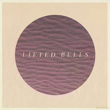 Lifted Bells: Lifted Bells [CD]