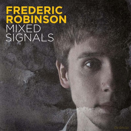 Frederic Robinson: Mixed Signals [CD]