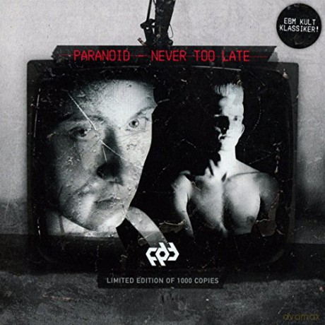 Paranoid: Never Too Late [CD]