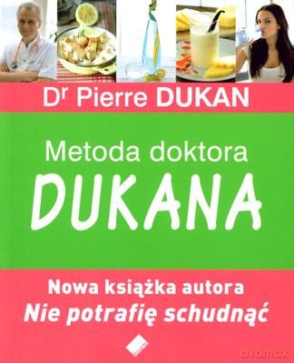 Metoda Doktora Dukana - Dr Pierre Dukan [KSIĄŻKA]