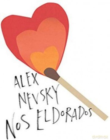 Alex Nevsky: Nos Eldorados [CD]