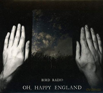 Bird Radio: Oh Happy England (Special Deluxe) [CD]
