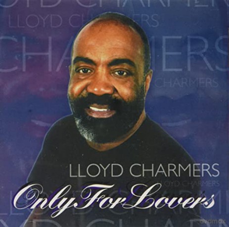 Lloyd Charmers: Only For Lovers [CD]