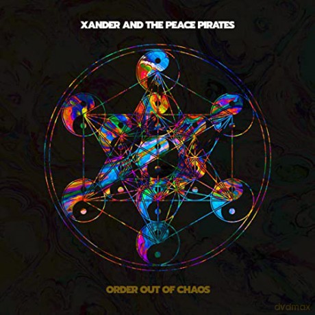 Xander And The Peace Pirates: Order Out Of Chaos [CD]