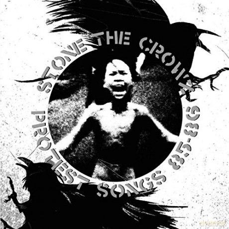 Stone The Crowz: Protest Songs 85-86 [Winyl]
