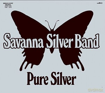 Savanna Silver Band: Pure Silver (1978) [CD]