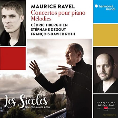 Ravel: Concertos Pour Piano Melodies Les Siecles Roth Tiberghien Degout (digipack) [CD]