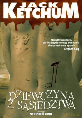 Dziewczyna Z Sąsiedztwa - Jack Ketchum [KSIĄŻKA]