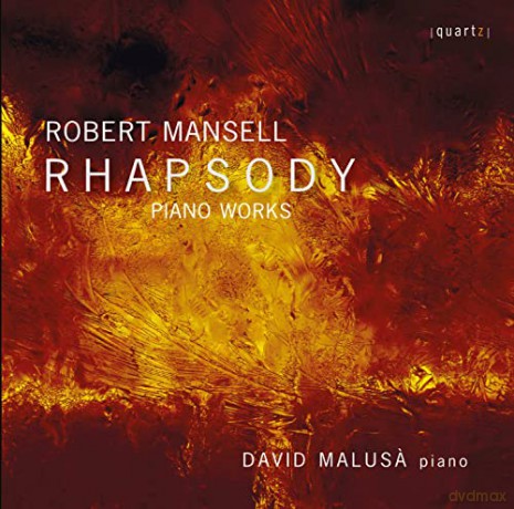 David Malusa: Robert Mansell: Rhapsody - Late Piano Music [CD]