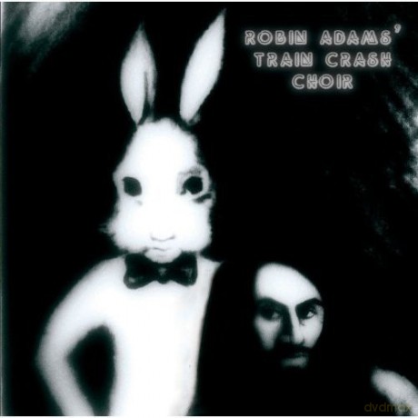 Robin Adams Train Crash Choir: Robin Adams Train Crash Choir [CD]
