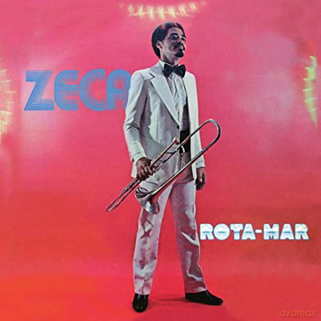 Zeca Do Trombone: Rota-Mar [CD]