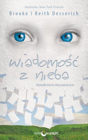 Wiadomość Z Nieba - Brooke I Keith Desserich [KSIĄŻKA]
