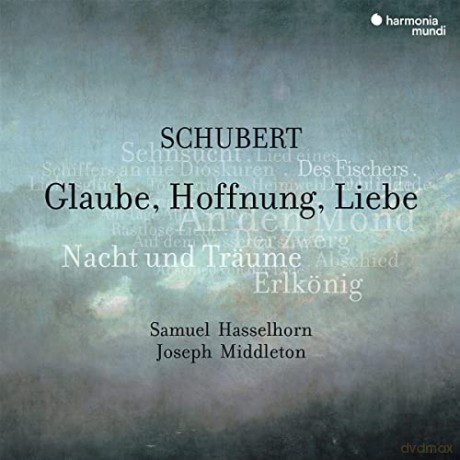 Schubert: Glaube Hoffnung Liebe Lieder Hasselhorn Middleton (digipack) [CD]