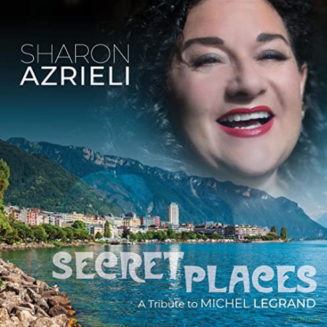 Sharon Azrieli: Secret Places: A Tribute To Michel Legrand [CD]