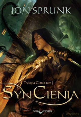 Syn Cienia - Jon Sprunk [KSIĄŻKA]