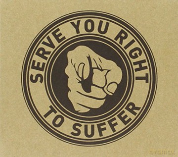 Serve You Right To Suffer: Serve You Right To Suffer [CD]
