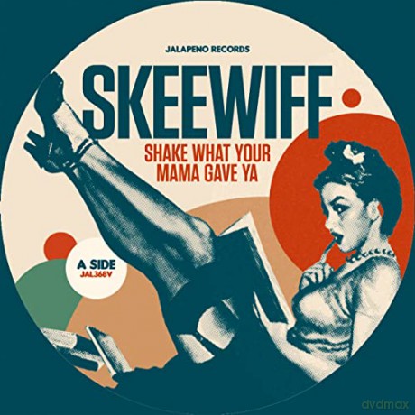 Skeewiff: Shake What Your Mama Gave Ya [Winyl]