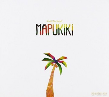 Mapukiki: Shall We Hula [CD]