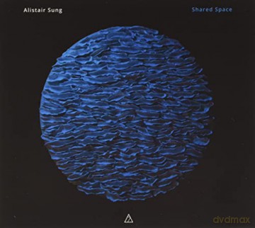 Alistair Sung: Shared Space [CD]