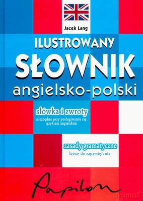 Ilustrowany Słownik Angielsko-Polski (twarda) - Jacek Lang [KSIĄŻKA]