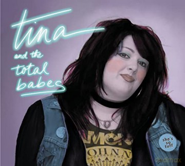 Tina And The Total Babes: Shes So Tough [CD]