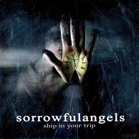 Sorrowful Angels: Ship In Your Trip [CD]
