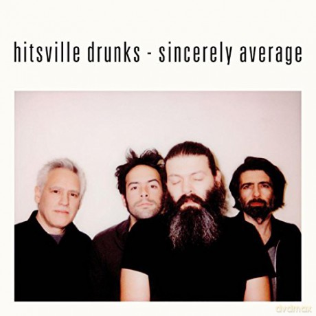 Hitsville Drunks: Sincerely Average [CD]