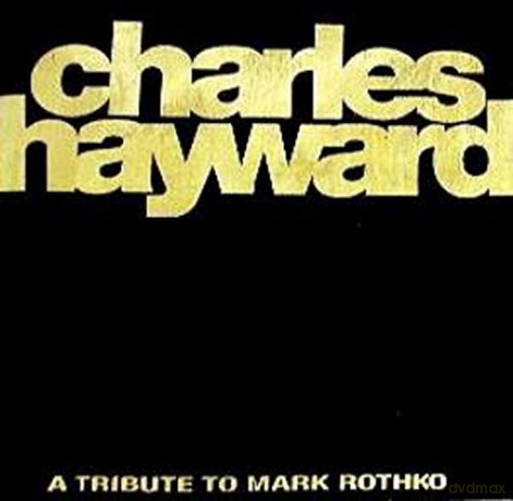 Charles Hayward: Skew Whiff: Tribute To Mark Rothko [CD]