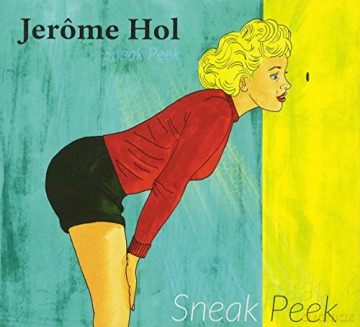 Jerome Hol: Sneak Peek [CD]