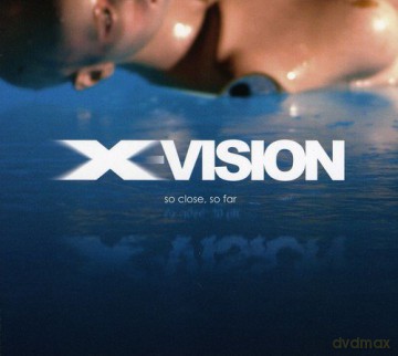 X Vision: So Close So Far [CD]