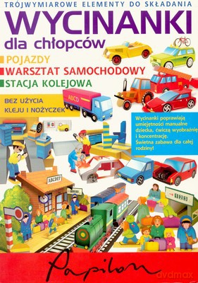 Wycinanki Dla Chłopców [KSIĄŻKA]