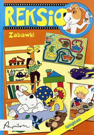 Reksio Zabawki Naklejki (broszurowa) [KSIĄŻKA]