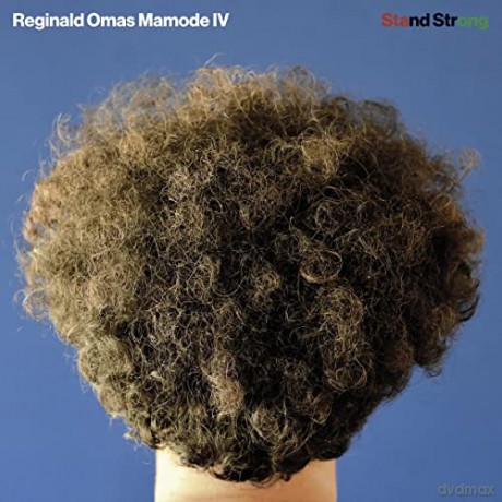 Reginald Omas Mamode Iv: Stand Strong [Winyl]