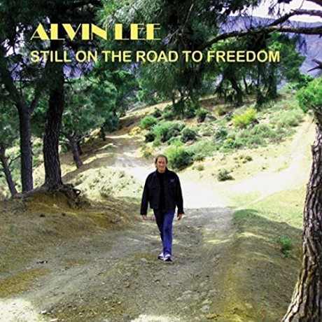 Alvin Lee: Still On The Road To Freedom [CD]