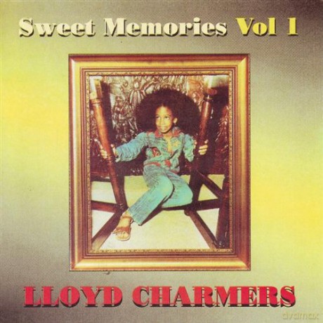 Lloyd Charmers: Sweet Memories Volume 1 [CD]