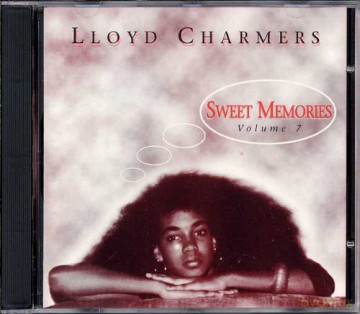 Lloyd Charmers: Sweet Memories Volume 7 [CD]