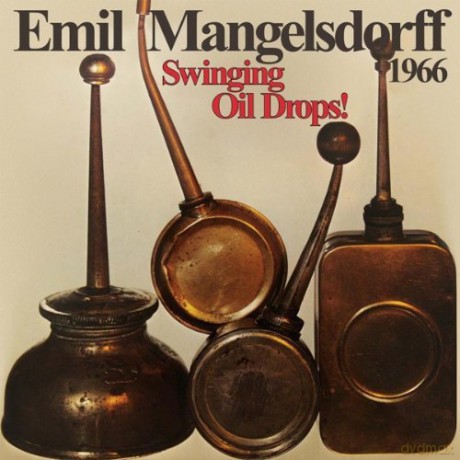 Emil Mangelsdorff: Swinging Oildrops [Winyl]